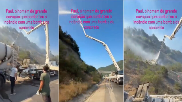 Disponibilizou camião e bomba de betão no combate aos incêndios e gesto torna-se viral